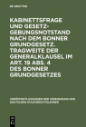 Kabinettsfrage Und Gesetzgebungsnotstand Nach Dem Bonner Grundgesetz. Tragweite Der Generalklausel Im Art. 19 Abs. 4 Des Bonner Grundgesetzes: Verhand By Walter Jellinek (Contribution by), Hans Schneider (Contribution by), Friedrich Klein (Contribution by) Cover Image