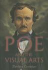 Poe and the Visual Arts By Barbara Cantalupo Cover Image