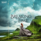 Breaking Time By Sasha Alsberg, Elle Newlands (Read by), Joshua Manning (Read by) Cover Image