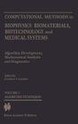 Computational Methods in Biophysics, Biomaterials, Biotechnology and Medical Systems: Algorithm Development, Mathematical Analysis and Diagnosticsvolu By Cornelius T. Leondes (Editor) Cover Image