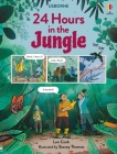 24 Hours in the Jungle (24 Hours In...) By Lan Cook, Anastasia Thomas (Illustrator) Cover Image