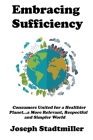 Embracing Sufficiency By Joseph Stadtmiller Cover Image
