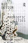 Probiotic Cities By Richard Beckett Cover Image