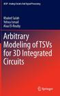 Arbitrary Modeling of Tsvs for 3D Integrated Circuits (Analog Circuits and Signal Processing) Cover Image