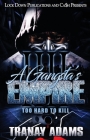 A Gangsta's Empire 4: Too Hard to Kill By Tranay Adams Cover Image