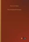The Deserted Woman By Honore De Balzac Cover Image