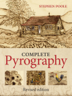 Complete Pyrography: Revised Edition By Stephen Poole Cover Image