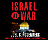 Israel at War By Joel C. Rosenberg, Adam Verner (Narrated by) Cover Image