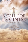 A Call for Holiness: Vision: 3 x 7 = 21 By Tommy E. Woods Cover Image
