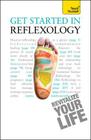 Get Started in Reflexology: Teach Yourself Cover Image