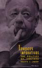 Ionesco's Imperatives: The Politics of Culture (Theater: Theory/Text/Performance) Cover Image