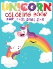 Unicorn Coloring Book For Kids Ages 4-8: Cute and best Unicorn Coloring Book For Children - 50+ designs with affordable Price, Vol-1 By Second Language Journal Cover Image
