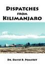 Dispatches from Kilimanjaro Cover Image