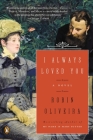 I Always Loved You: A Novel Cover Image