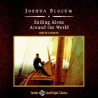 Sailing Alone Around the World, with eBook By Joshua Slocum, Alan Sklar (Read by) Cover Image