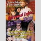 Hollywood Lights, Nashville Nights: Two Hee Haw Honeys Dish Life, Love, Elvis, Buck, and Good Times in the Kornfield By Victoria Hallman (Read by), Diana Goodman (Read by) Cover Image