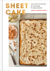 Sheet Cake: Easy One-Pan Recipes for Every Day and Every Occasion: A Baking Book By Abigail Johnson Dodge Cover Image