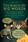 The Magic of Big Words: How to impress grownups with grownup words and get anything you want from them: Social skills, social rules, talking a Cover Image