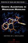 Genetic Algorithms in Molecular Modeling (Principles of Qsar and Drug Design) Cover Image