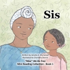 Sis By Amelia A. Sherwood, Charlotte Dennis (Illustrator) Cover Image