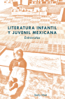 Literatura Infantil Y Juvenil Mexicana: Entrevistas (Transamerican Film and Literature #3) Cover Image