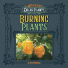 Spicy and Burning Plants By Joyce Markovics Cover Image