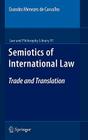 Semiotics of International Law: Trade and Translation (Law and Philosophy Library #91) Cover Image
