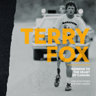 Terry Fox: Running to the Heart of Canada (Souvenir Catalogue Series) By Sheldon Posen, Erin Gurski Cover Image