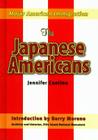The Japanese Americans (Major American Immigration) By Jennifer M. Contino, Barry Moreno (Introduction by) Cover Image