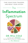The Inflammation Spectrum: Find Your Food Triggers and Reset Your System By Dr. Will Cole, Eve Adamson Cover Image