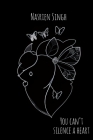 You can't silence a heart By Kiran Nasrien Singh Cover Image