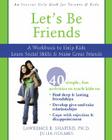 Let's Be Friends: A Workbook to Help Kids Learn Social Skills & Make Great Friends Cover Image