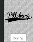 Calligraphy Paper: PITTSBURG Notebook By Weezag Cover Image