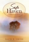 Safe Haven: A Historical Novel Cover Image