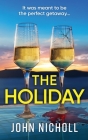 The Holiday By John Nicholl Cover Image