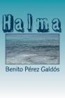 Halma By Benito Perez Galdos Cover Image