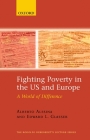 Fighting Poverty in the US and Europe: A World of Difference (Rodolfo de Benedetti Lecture) By Alberto Alesina, Edward Glaeser Cover Image