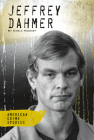 Jeffrey Dahmer By Carla Mooney Cover Image