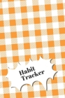 Habit Tracker: PERSONAL TASKS AND GOAL MANAGER, ORGANIZE YOUR DAILY TASKS, 120 Pages, GRID LAYOUT Cover Image