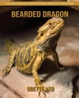 Bearded Dragon: A Fun and Educational Book for Kids with Amazing Facts and Pictures Cover Image
