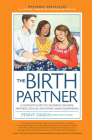 The Birth Partner 5th Edition: A Complete Guide to Childbirth for Dads, Partners, Doulas, and Other Labor Companions By Penny Simkin Cover Image