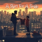 A Shirt For A Smile By Tommy Watkins Cover Image