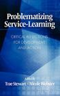 Problematizing Service-Learning: Critical Reflections for Development and Action (Hc) Cover Image