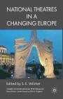 National Theatres in a Changing Europe (Studies in International Performance) Cover Image