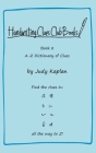 Handwriting Clues Club - Book 2: A-Z Dictionary of Clues By Judy Kaplan Cover Image