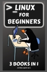 Linux for Beginners: 3 Books in 1 By Attila Kovacs Cover Image