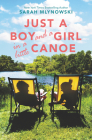 Just a Boy and a Girl in a Little Canoe By Sarah Mlynowski Cover Image