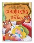 Fairy Tales Comprehension: Goldilocks and the three Bears By Wonder House Books Cover Image