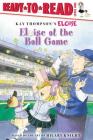 Eloise at the Ball Game: Ready-to-Read Level 1 Cover Image