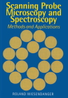 Scanning Probe Microscopy and Spectroscopy: Methods and Applications By Roland Wiesendanger, R. Wiesendanger Cover Image